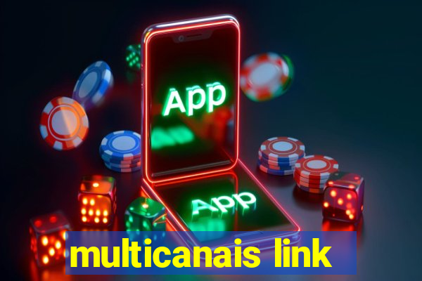 multicanais link